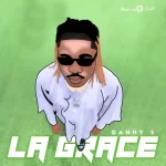Danny S La Grace EP