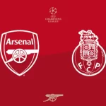Arsenal vs Porto || UEFA Champions League [Live Stream]