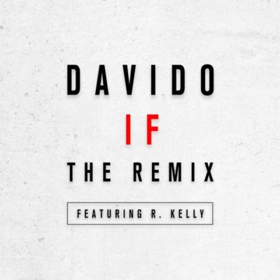 Davido R Kelly IF Remix 720x720 1