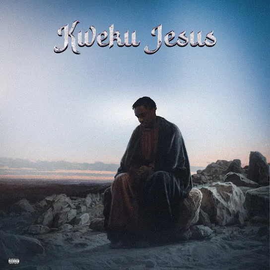 Kweku Smoke – Kweku Jesus [Album]