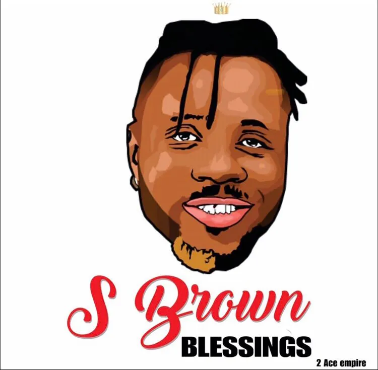 S Brown – Blessings