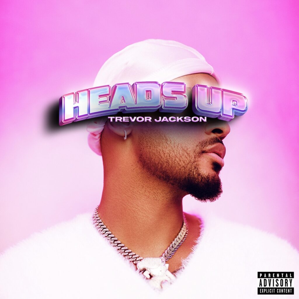 Trevor Jackson – Heads Up [EP]
