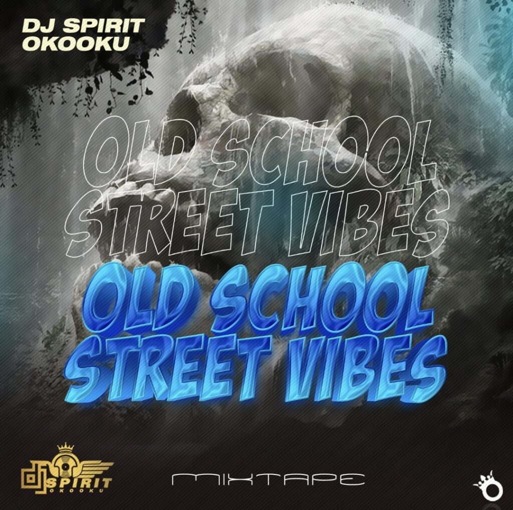 DJ-Spirit-Okooku-Old-School-Street-Vibes-Mix