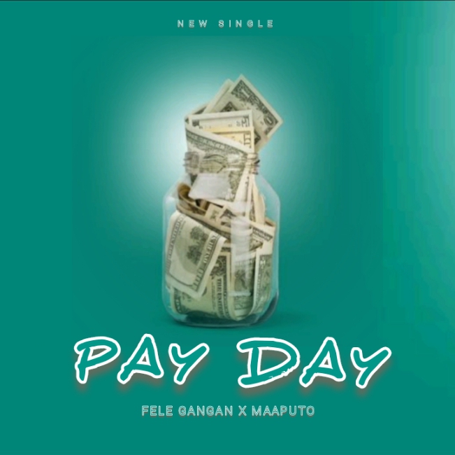 Fele-Gangan-x-Maaputo-Pay-Day