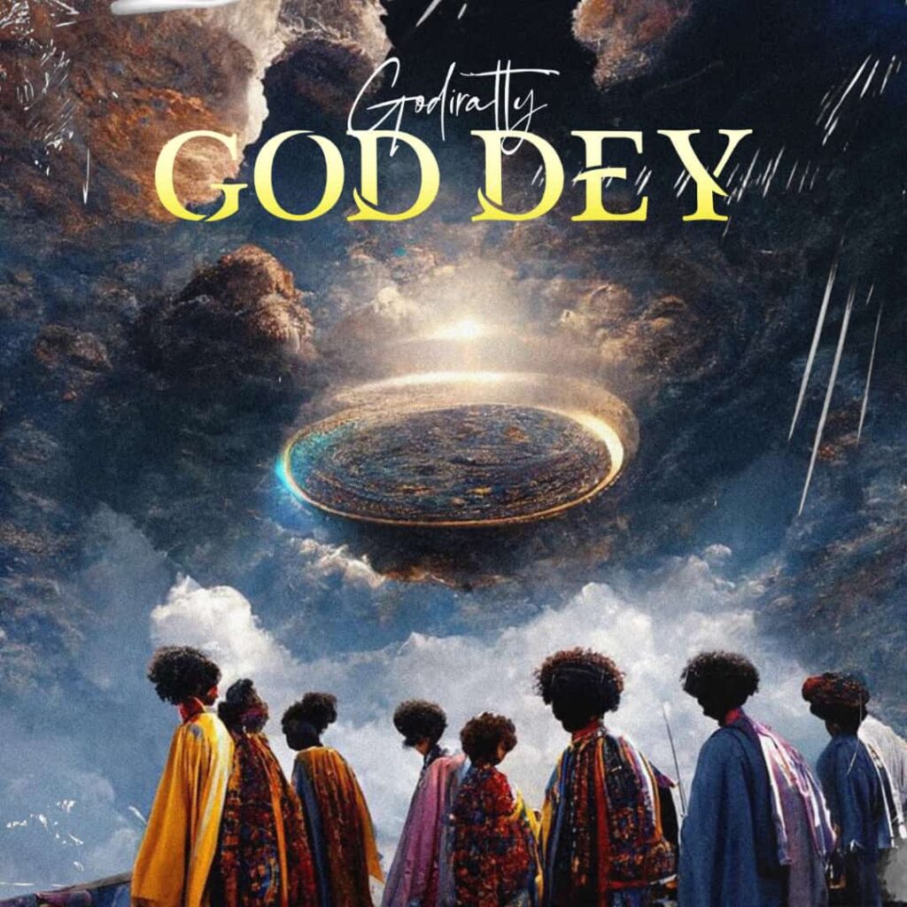 Godiratty-God-Dey