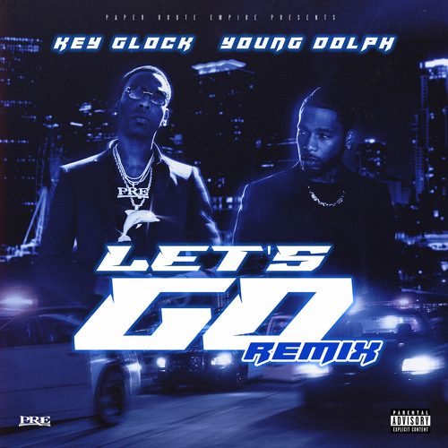 Key-Glock-Young-Dolph-Lets-Go-Remix
