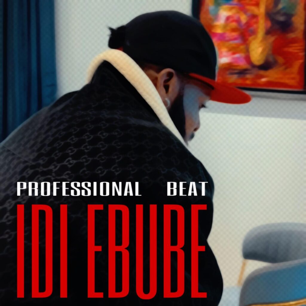 Professional-Beat-Idi-Ebube-x-