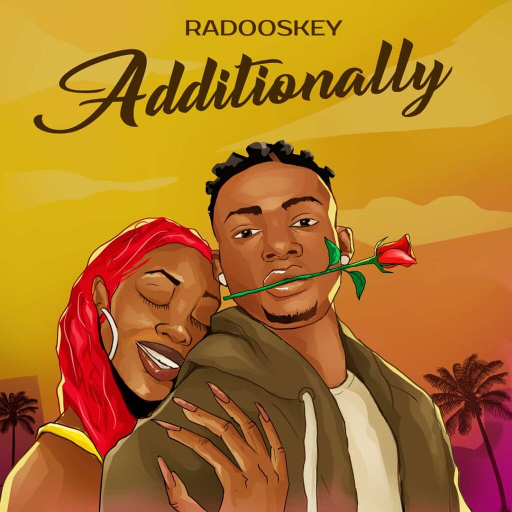 Radooskey-Additionally