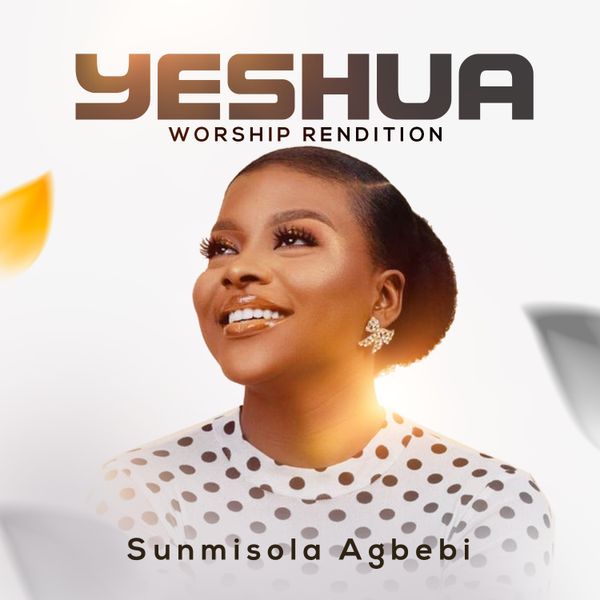 Sunmisola-Agbebi-Yeshua-Worship-Rendition