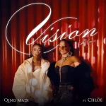 Qing-Madi-Vision-Remix-ft-Chloe