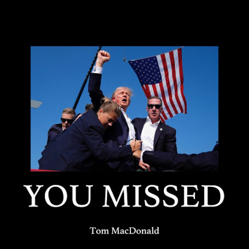tom-macdonald-you-missed-x-